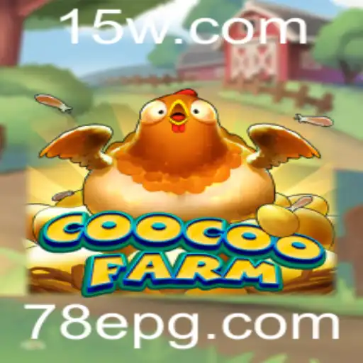 78E | Descubra a Magia de CooCooFarm: Aventuras e Estratégias no Mundo Agropecuário